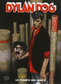 Dylan dog. Vol. 1. La planète des morts