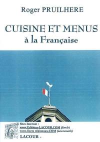 Cuisine et menus à la française