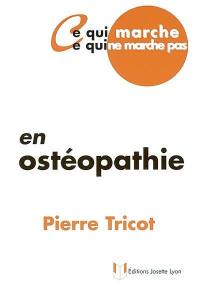 Ce qui marche, ce qui ne marche pas en ostéopathie