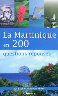 La Martinique en 200 questions-réponses