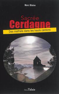 Sacrée Cerdagne : des malfrats dans les hauts cantons