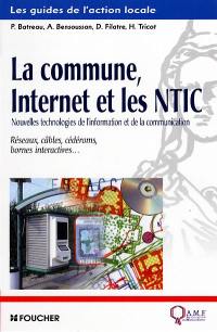 La commune, Internet et les NTIC : réseaux, câbles, cédéroms, bornes interactives...