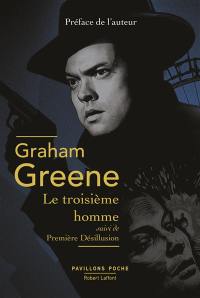 Le troisième homme. Première désillusion