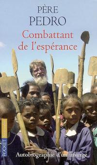 Combattant de l'espérance : autobiographie d'un insurgé