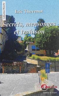 Secrets, mensonges et trahison