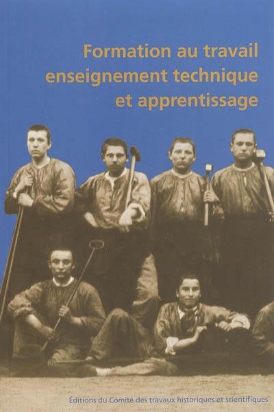 Formation au travail, enseignement technique et apprentissage