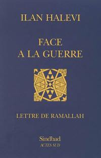 Face à la guerre : lettre de Ramallah