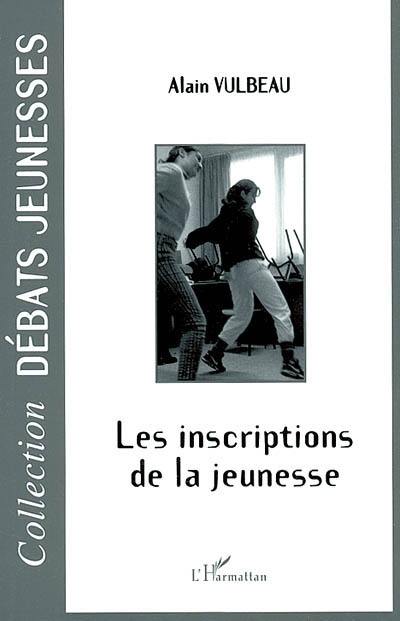 Les inscriptions de la jeunesse Les inscriptions de la jeunesse