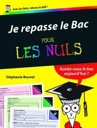 Je repasse le bac pour les nuls