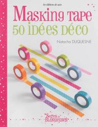 Masking tape : 50 idées déco