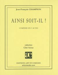 Ainsi soit-il