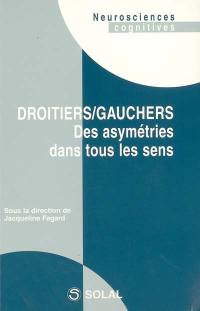 Droitiers, gauchers : des asymétries dans tous les sens