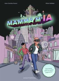 Mamma m'IA : bienvenue dans la réalité augmentée !