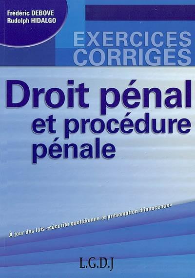 Droit pénal et procédure pénale : à jour des lois sécurité quotidienne et présomption d'innocence