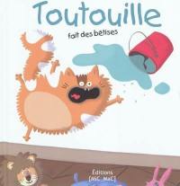 Toutouille. Toutouille fait des bêtises