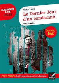 Le dernier jour d'un condamné (1829) : texte intégral suivi d'un dossier nouveau bac