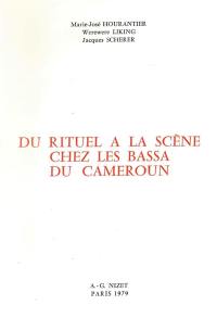 Du rituel à la scène chez les Bassa du Cameroun