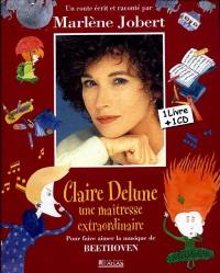 Claire Delune, une maîtresse extraordinaire