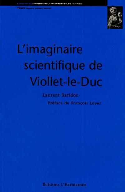 L'imaginaire scientifique de Viollet-le-Duc