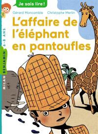 Les enquêtes fabuleuses du fameux Félix File-Filou. L'affaire de l'éléphant en pantoufles