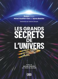 Les grands secrets de l'Univers