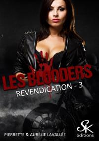 Les Blooders. Vol. 3. Revendication