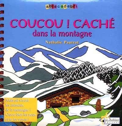 Coucou ! caché dans la montagne. Comptines et chansons blanches : CD audio