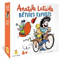 Anatole Latuile : Bêtises express