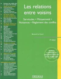 Les relations entre voisins : servitudes, mitoyenneté, nuisances, règlement des conflits