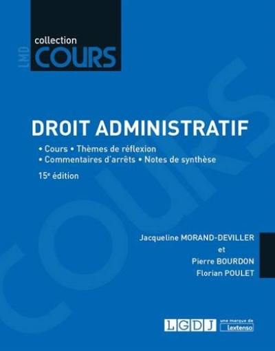 Droit administratif : cours, thèmes de réflexion, commentaires d'arrêts, notes de synthèse