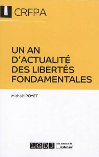 Un an d'actualité des libertés fondamentales