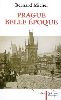 Prague, Belle Epoque