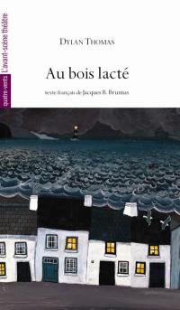 Au bois lacté