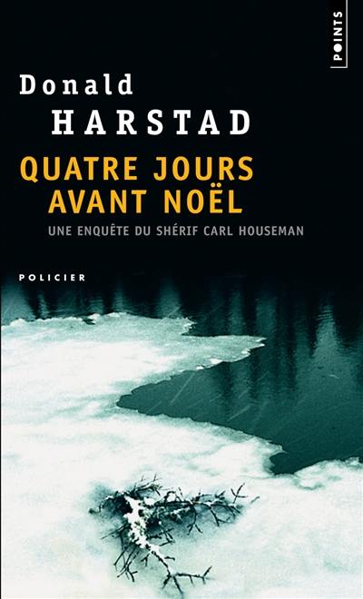 Quatre jours avant Noël : une enquête du shérif Carl Houseman