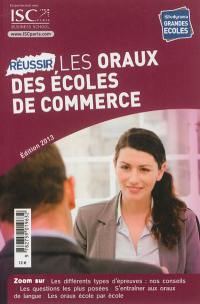 Réussir les oraux des écoles de commerce : éditon 2013