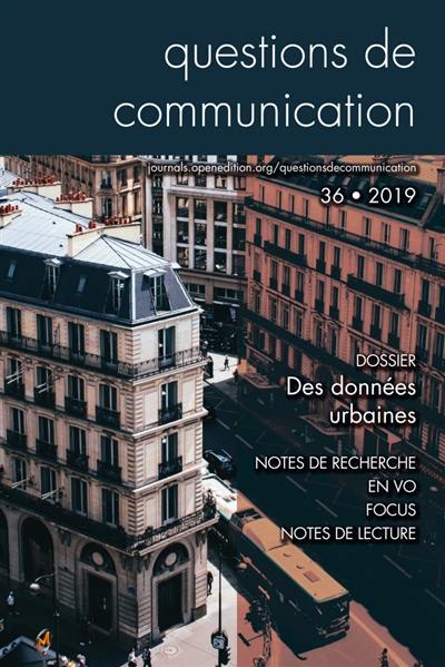 Questions de communication, n° 36. Des données urbaines Questions de communication, n° 36. Des données urbaines