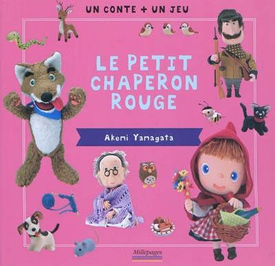 Le Petit Chaperon rouge : un conte + un jeu