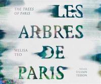 Les arbres de Paris. The trees of Paris