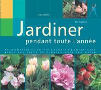 Jardiner pendant toute l'année