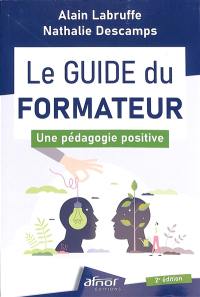 Le guide du formateur : une pédagogie positive