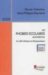 Les phobies scolaires aujourd'hui : un défi clinique et thérapeutique