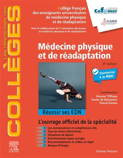 Médecine physique et de réadaptation : réussir ses EDN : conforme à la R2C