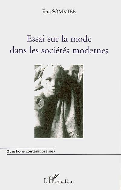 Essai sur la mode dans les sociétés modernes