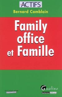 Family office et famille