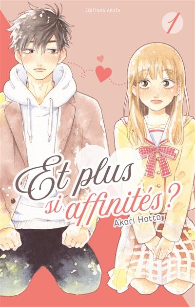 Et plus si affinités ?. Vol. 1 Et plus si affinités ?. Vol. 1