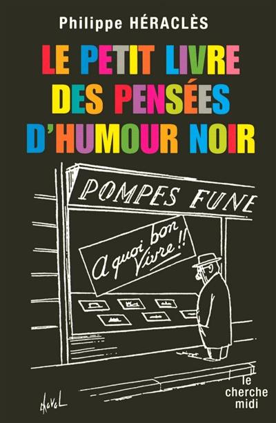 Le petit livre des pensées d'humour noir