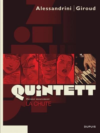 Quintett. Vol. 5. La chute : dernier mouvement