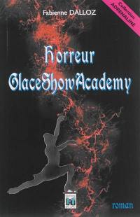 Horreur GlaceShowAcademy