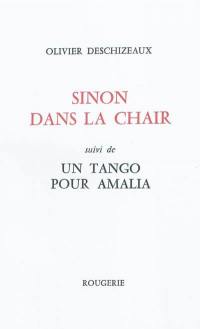 Sinon dans la chair. Un tango pour Amalia