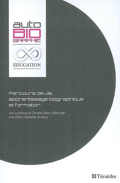 Parcours de vie, apprentissage biographique et formation